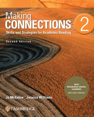 Making Connections Level 2 Student's Book with Integrated Digital Learning: Skills and Strategies for Academic Reading by McEntire, Jo