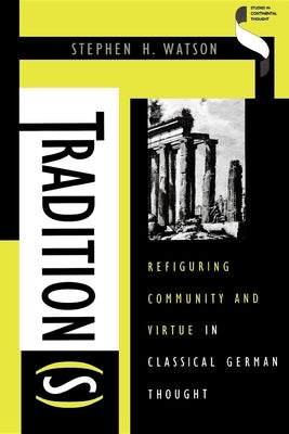 Tradition(s) by Watson, Stephen H.
