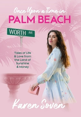 Once Upon A Time In Palm Beach by Soven, Karen