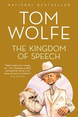 The Kingdom of Speech by Wolfe, Tom