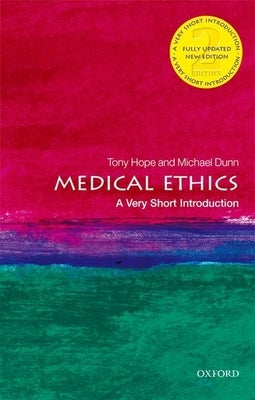 Medical Ethics: A Very Short Introduction by Hope, Tony