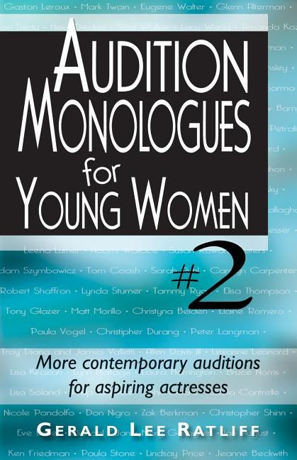 Audition Monologues for Young Women #2 by Ratliff, Gerald Lee