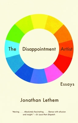 The Disappointment Artist: Essays by Lethem, Jonathan