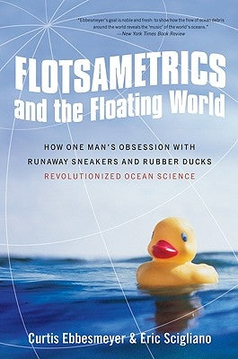 Flotsametrics and the Floating World by Scigliano, Eric