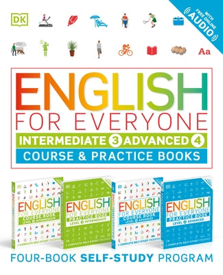 English for Everyone: Intermediate and Advanced Box Set: Course and Practice Books--Four-Book Self-Study Program by Dk