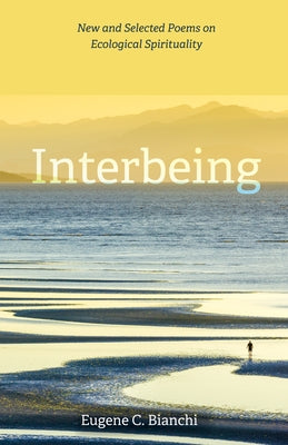 Interbeing by Bianchi, Eugene C.