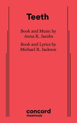 Teeth by Jacobs, Anna K.