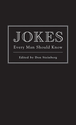 Jokes Every Man Should Know by Steinberg, Don