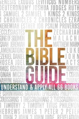 The Bible Guide: A Concise Overview of All 66 Books by B&h Editorial