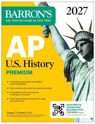 AP U.S. History Premium, 2027: 5 Practice Tests + Comprehensive Review + Online Practice by Resnick, Eugene V., M. a.