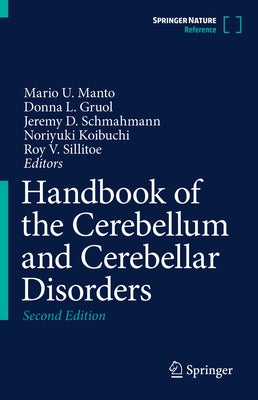 Handbook of the Cerebellum and Cerebellar Disorders by Manto, Mario