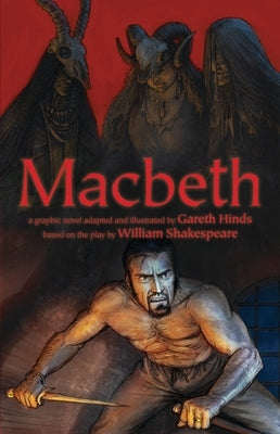 Macbeth: A Graphic Novel by Hinds, Gareth