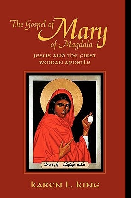 The Gospel of Mary of Magdala by King, Karen L.