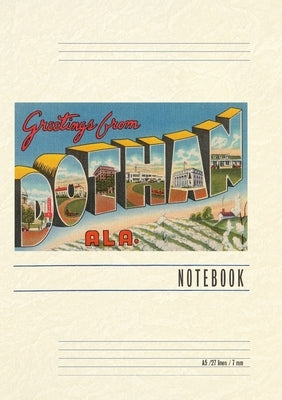 Vintage Lined Notebook Greetings from Dothan by Found Image Press