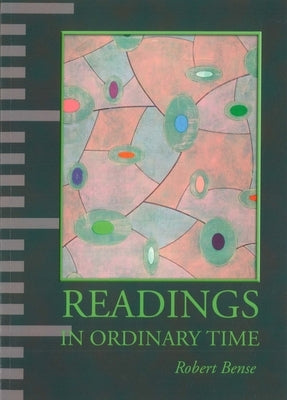 Readings in Ordinary Time by Bense, Robert