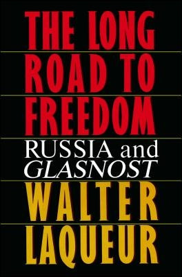 Long Road to Freedom by Laqueur