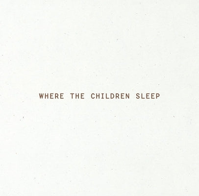 Where the Children Sleep by Wennman, Magnus