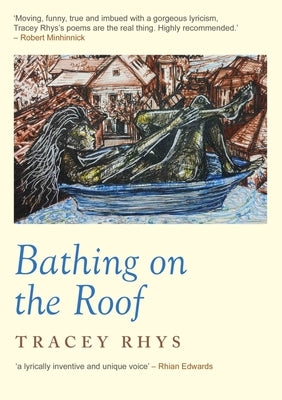 Bathing on the Roof by Rhys, Tracey