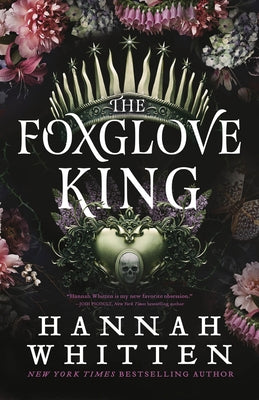 The Foxglove King by Whitten, Hannah