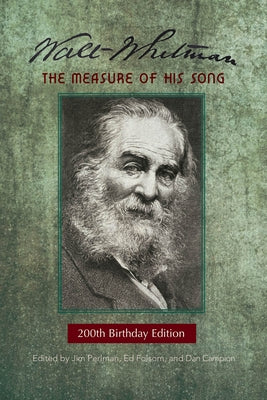 Walt Whitman: The Measure of His Song by Perlman, Jim