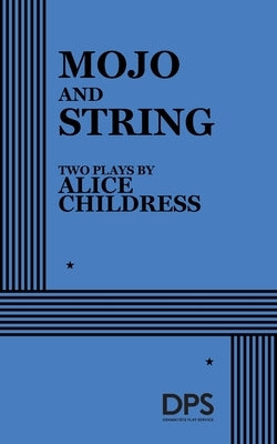Mojo and String by Childress, Alice