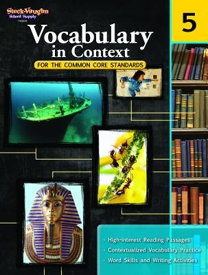 Vocabulary in Context for the Common Core Standards Reproducible Grade 5 by Houghton Mifflin Harcourt