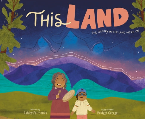 This Land by Fairbanks, Ashley