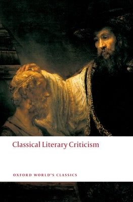Classical Literary Criticism by Russell, D. A.