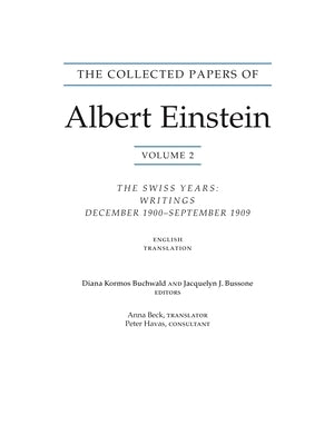 The Collected Papers of Albert Einstein, Volume 2 (Translation Supplement): The Swiss Years: Writings, December 1900-September 1909 by Einstein, Albert