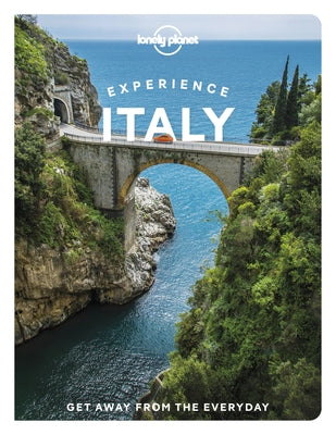 Lonely Planet Experience Italy by Raub, Kevin