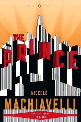 The Prince: (Penguin Classics Deluxe Edition) by Machiavel, Nicolas