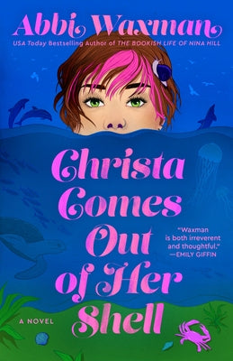 Christa Comes Out of Her Shell by Waxman, Abbi