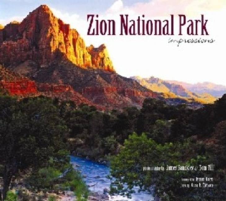 Zion National Park: Impressions by Randklev, James