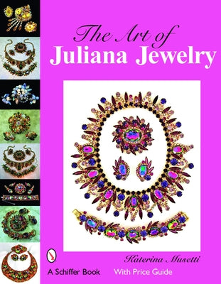 The Art of Juliana Jewelry by Musetti, Katerina