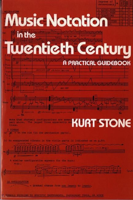 Music Notation in the Twentieth Century: A Practical Guidebook by Stone, Kurt