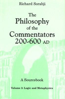 Logic and Metaphysics by Sorabji, Richard