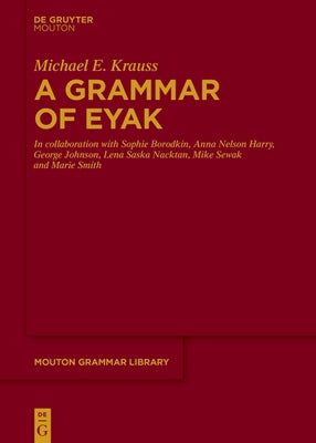 A Grammar of Eyak by Krauss, Michael E.