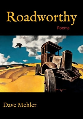 Roadworthy by Mehler, Dave