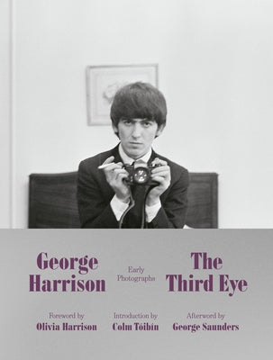 The Third Eye: Early Photographs by Harrison, George