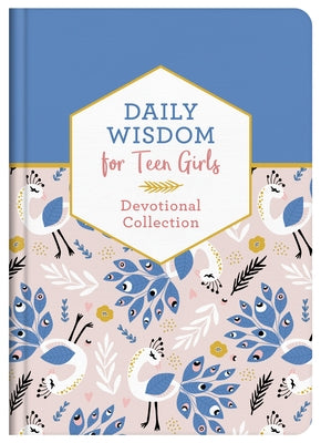 Daily Wisdom for Teen Girls by Compiled by Barbour Staff