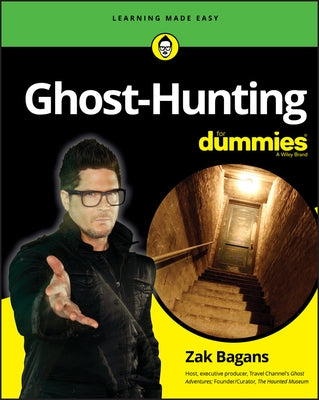 Ghost-Hunting for Dummies by Bagans, Zak