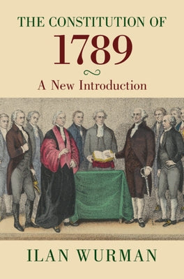 The Constitution of 1789 by Wurman, Ilan