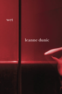 Wet by Dunic, Leanne