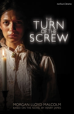 The Turn of the Screw by Malcolm, Morgan Lloyd