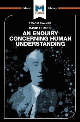 An Analysis of David Hume's An Enquiry Concerning Human Understanding by O'Sullivan, Michael