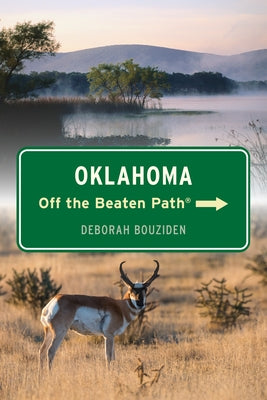 Oklahoma Off the Beaten Path(r) by Bouziden, Deborah