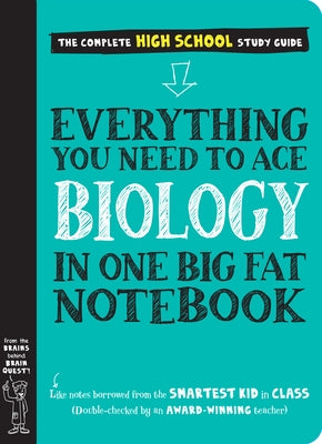 Everything You Need to Ace Biology in One Big Fat Notebook by Workman Publishing