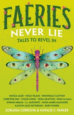 Faeries Never Lie: Tales to Revel in by C?rdova, Zoraida