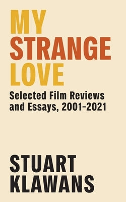 My Strange Love by Klawans, Stuart
