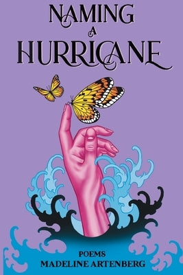 Naming a Hurricane by Artenberg, Madeline